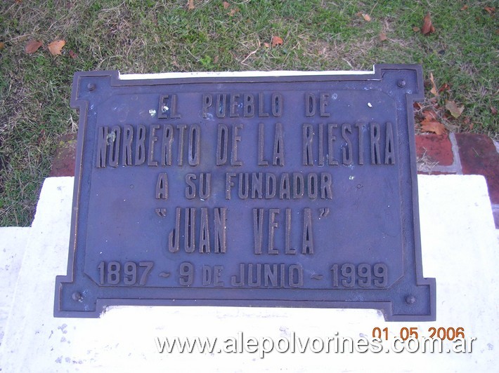 Foto: Norberto de la Riestra - Homenaje a su fundador Juan Vela - Norberto de la Riestra (Buenos Aires), Argentina